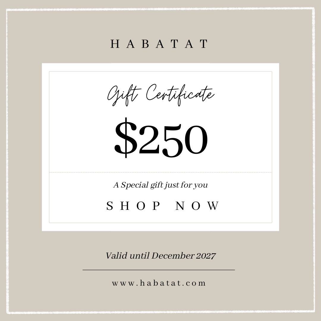 $250 Habatat Gift Certificate
