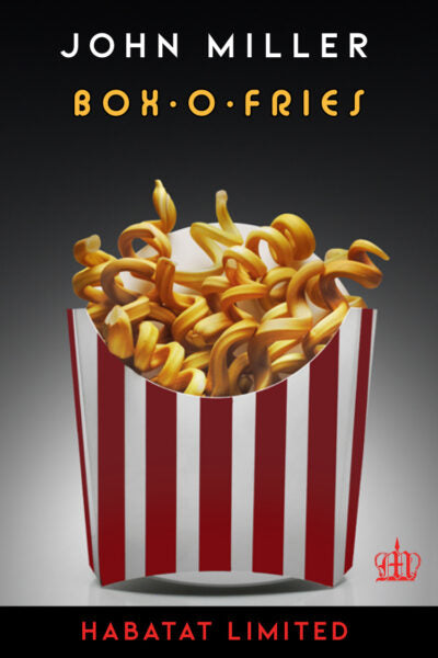 Box-0-Fries Series by John Miller